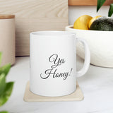 Yes Honey Ceramic Mug 11oz