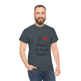 I Love Being a 1st Grade Teacher Cotton Tee