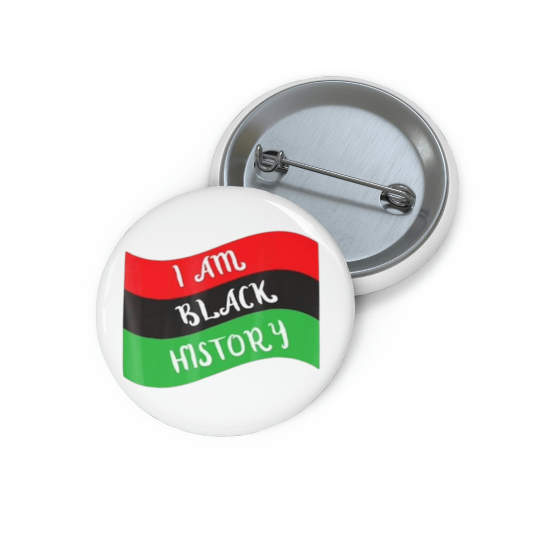 I Am Black History Custom Pin Buttons