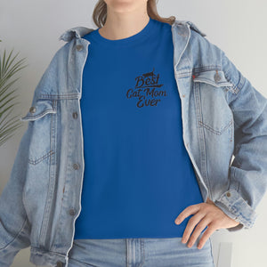 Best Cat Mom Ever Unisex Heavy Cotton Tee