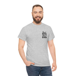 Best Dog Mom Ever Unisex Heavy Cotton Tee