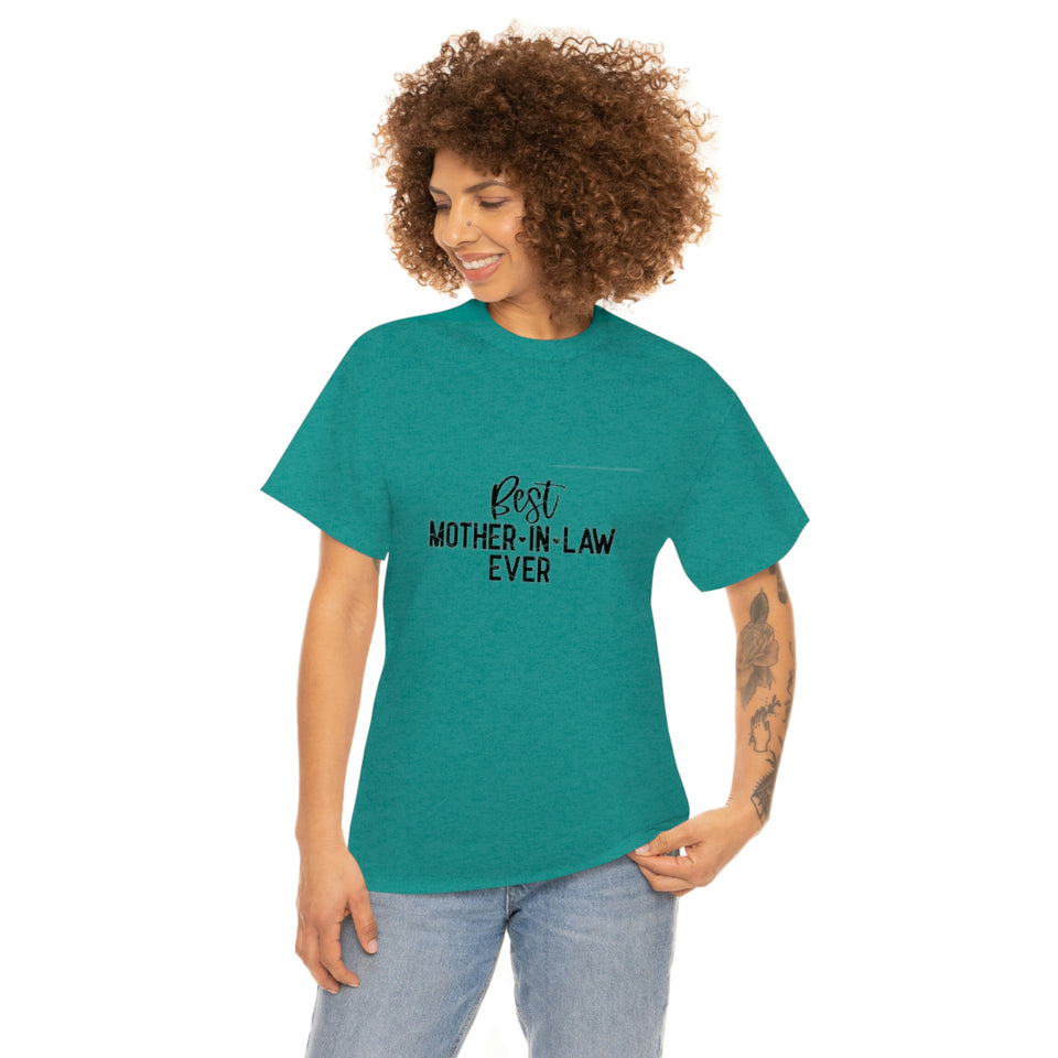 Best Mother In Law Ever Unisex Heavy Cotton Tee