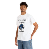 H*LL Yeah My Daughter Is A Fayetteville State  Graduate Unisex Heavy Cotton Tee