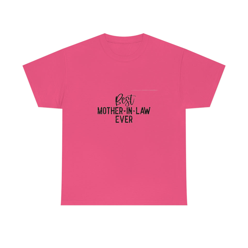 Best Mother In Law Ever Unisex Heavy Cotton Tee