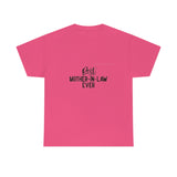 Best Mother In Law Ever Unisex Heavy Cotton Tee