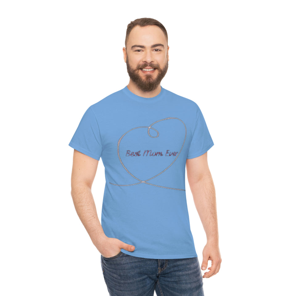 Best Mom Ever Unisex Heavy Cotton Tee