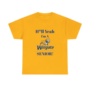 H*ll Yeah Wingate University Senior Unisex Heavy Cotton Tee