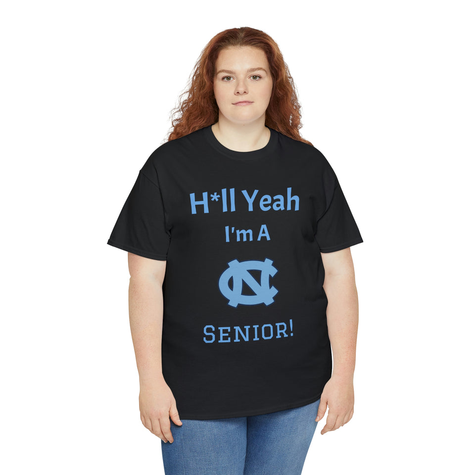 H*ll Yeah! Senior UNC Chapel Hill Unisex Heavy Cotton Tee