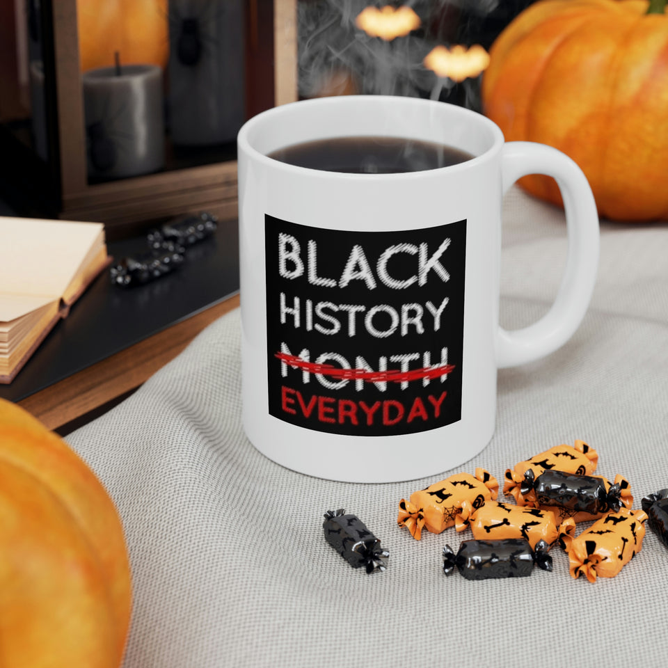 Black History Everyday Ceramic Mug 11oz