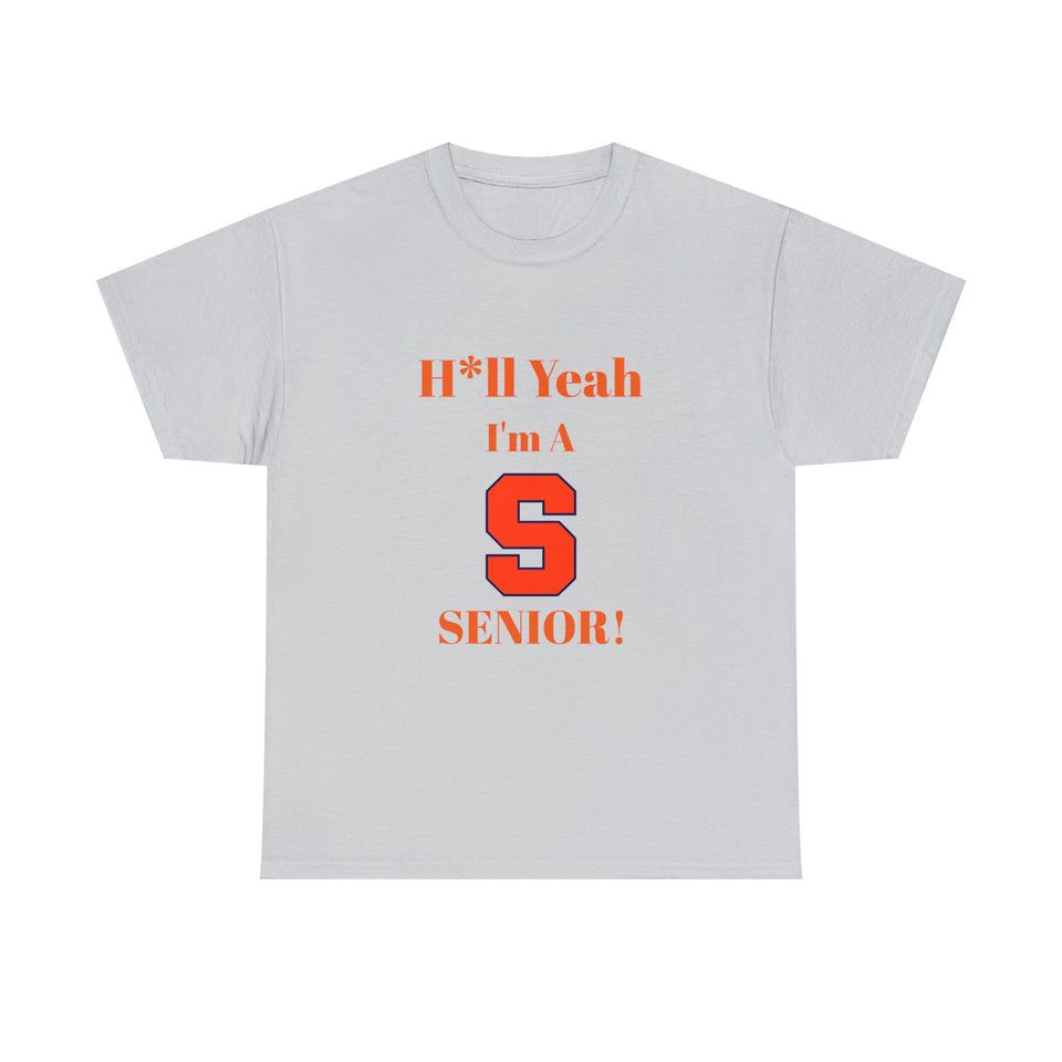 H*ll Yeah! Syracuse University Senior Unisex Heavy Cotton Tee
