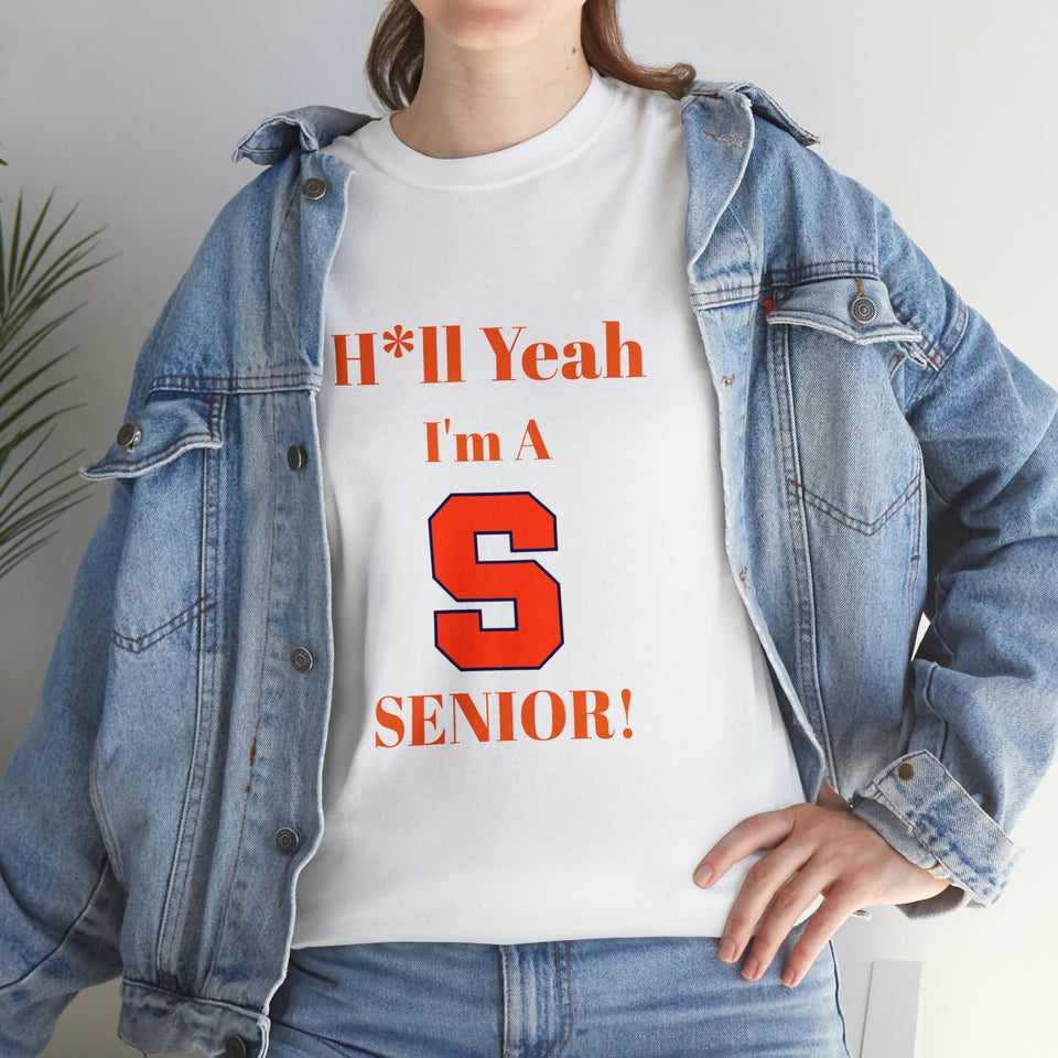 H*ll Yeah! Syracuse University Senior Unisex Heavy Cotton Tee