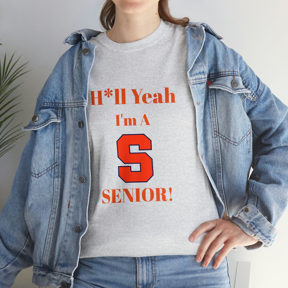 H*ll Yeah! Syracuse University Senior Unisex Heavy Cotton Tee