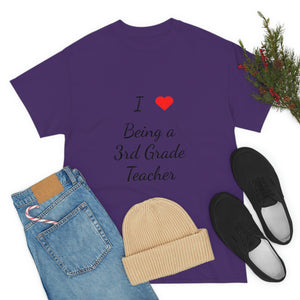 I Love Being a 3rd Grade Teacher Cotton Tee