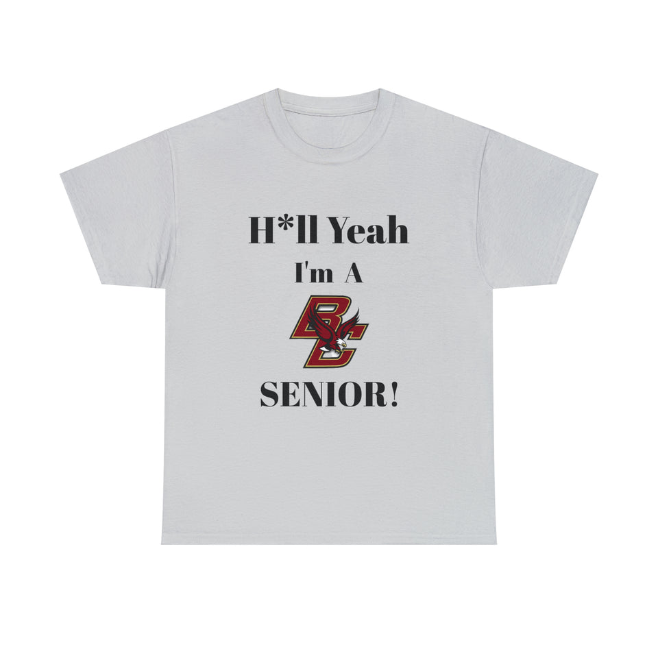 H*ll Yeah! Boston College Senior Unisex Heavy Cotton Tee