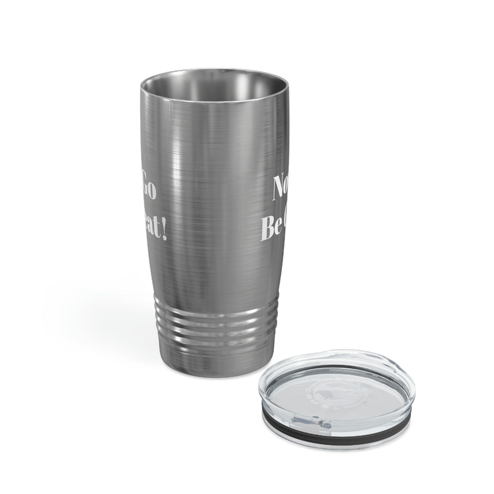 Now Go Be Great Ringneck Tumbler, 20oz