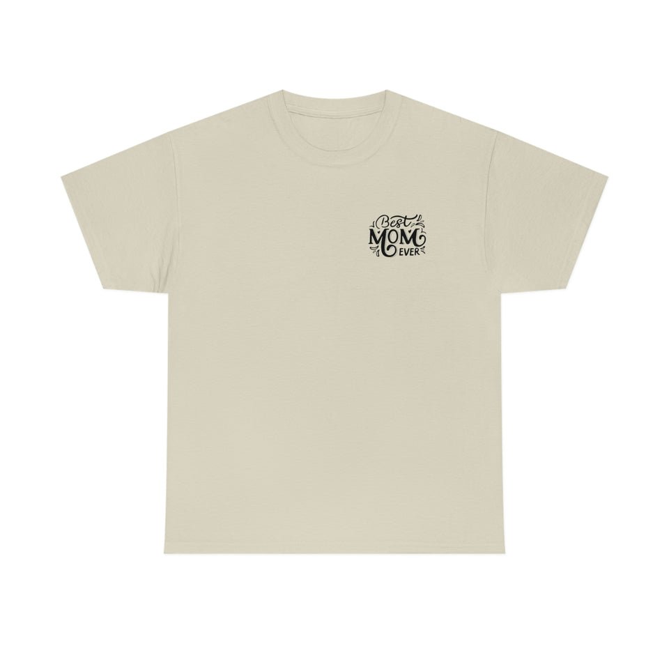 Best Mom Ever Unisex Heavy Cotton Tee