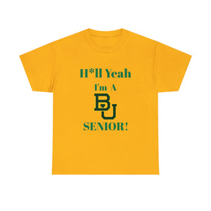 H*ll Yeah! Baylor Bears Senior Unisex Heavy Cotton Tee