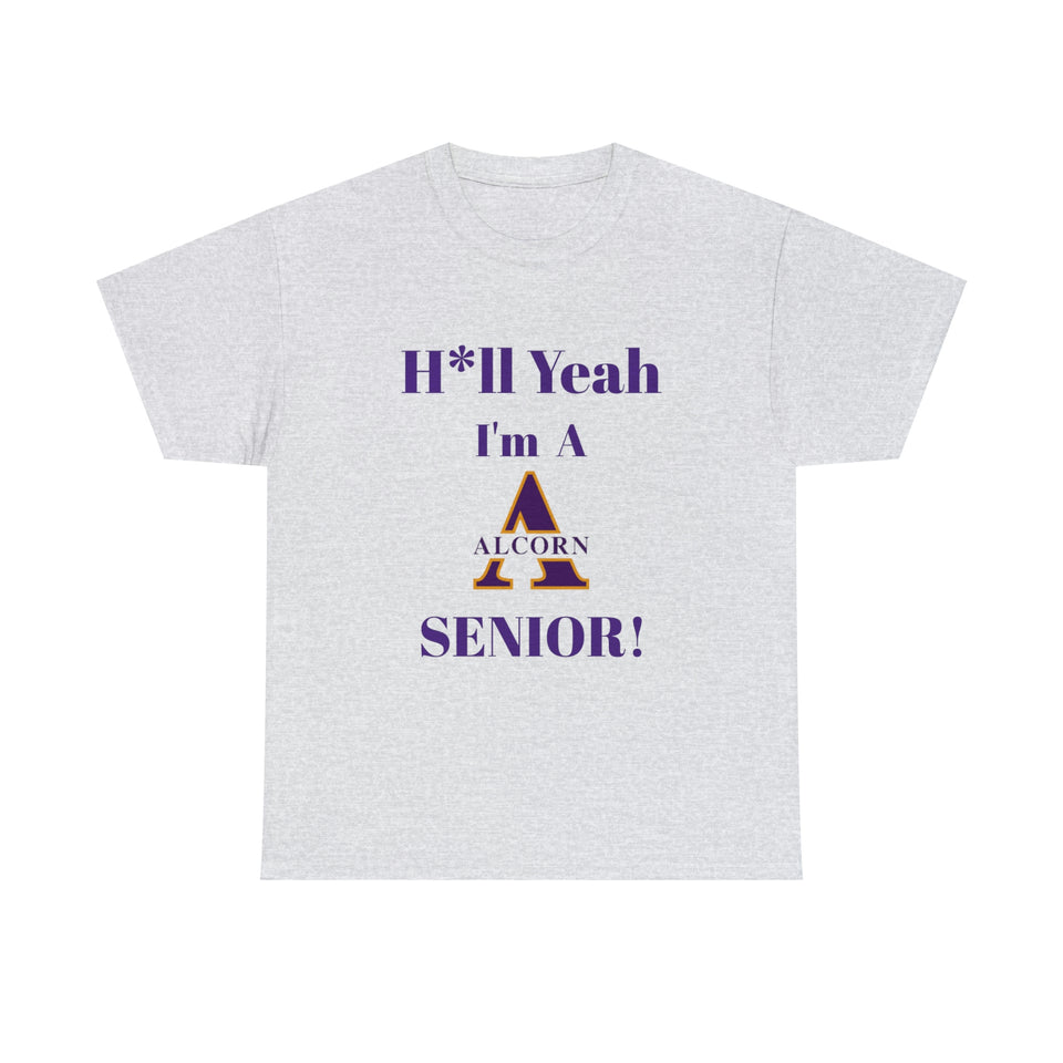 H*ll Yeah! Alcorn State Senior Unisex Heavy Cotton Tee