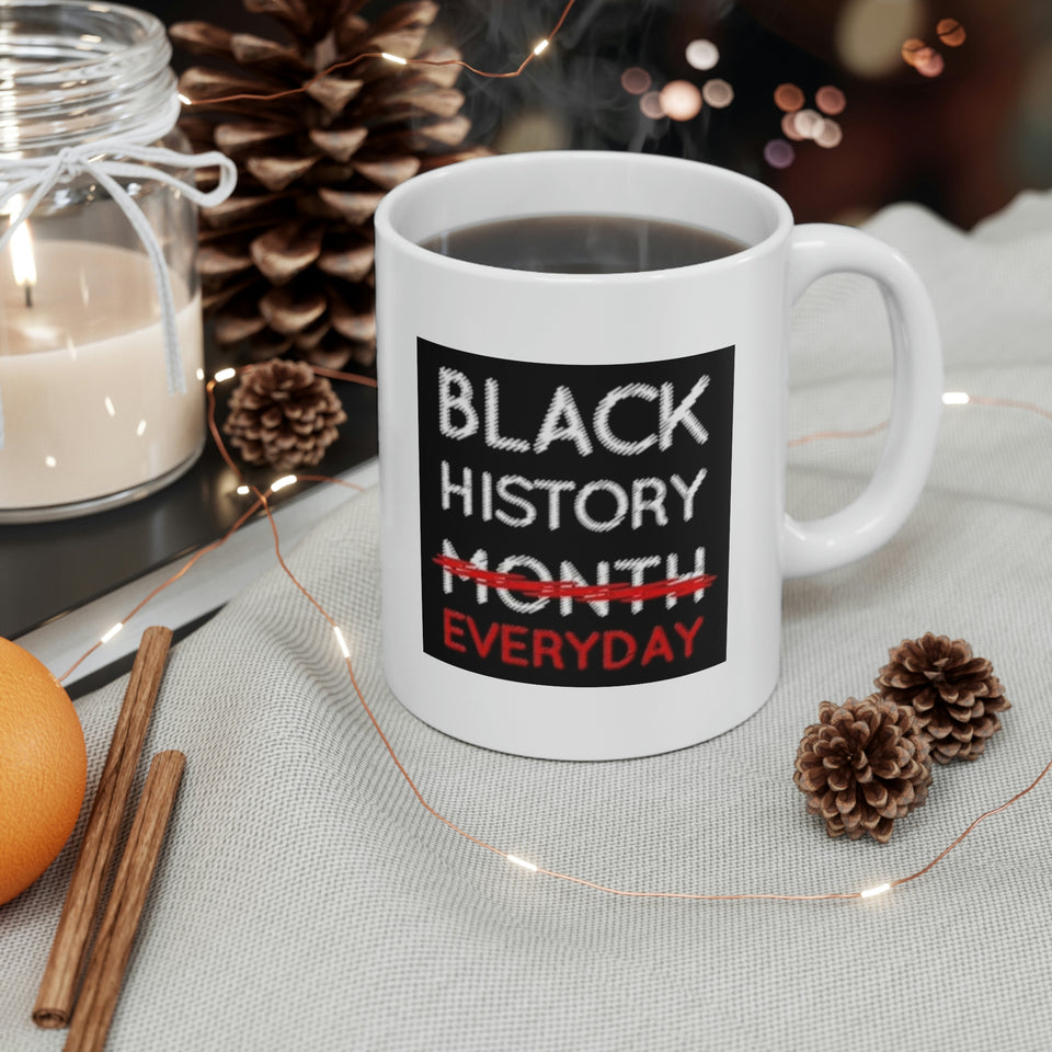 Black History Everyday Ceramic Mug 11oz