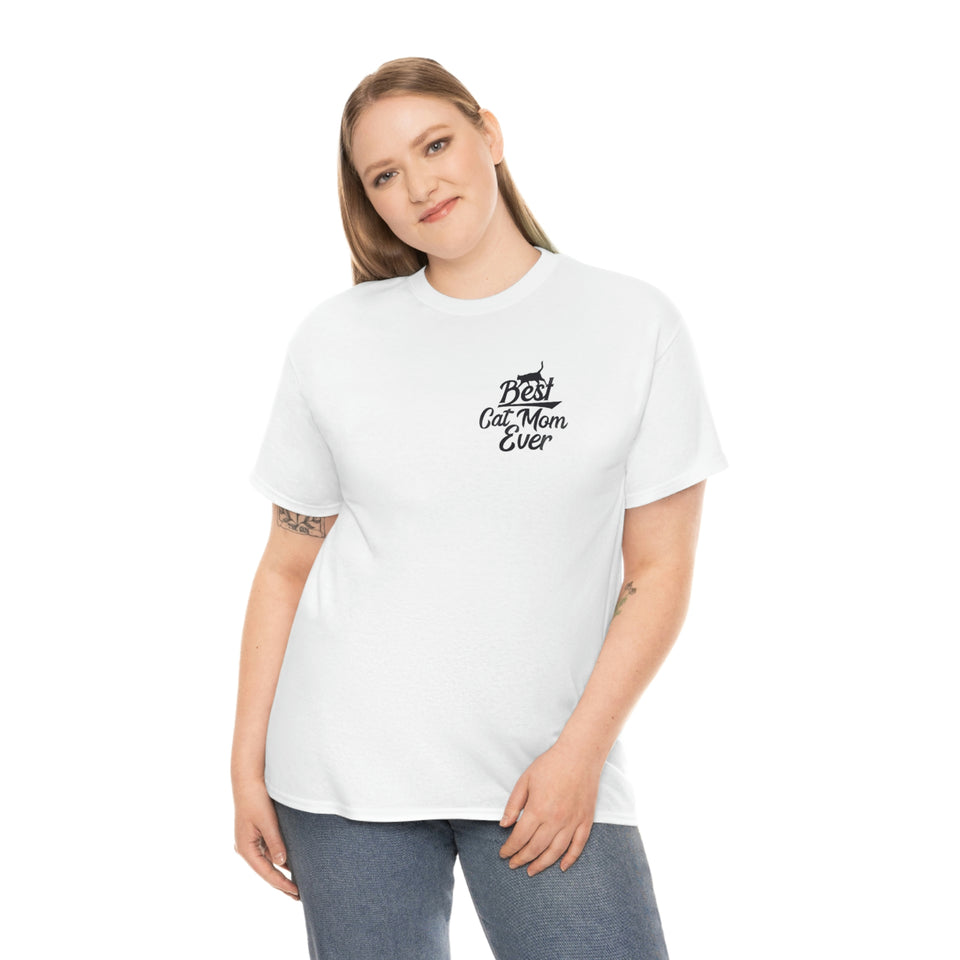 Best Cat Mom Ever Unisex Heavy Cotton Tee