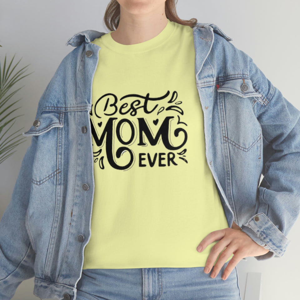 Best Mom Ever Unisex Heavy Cotton Tee