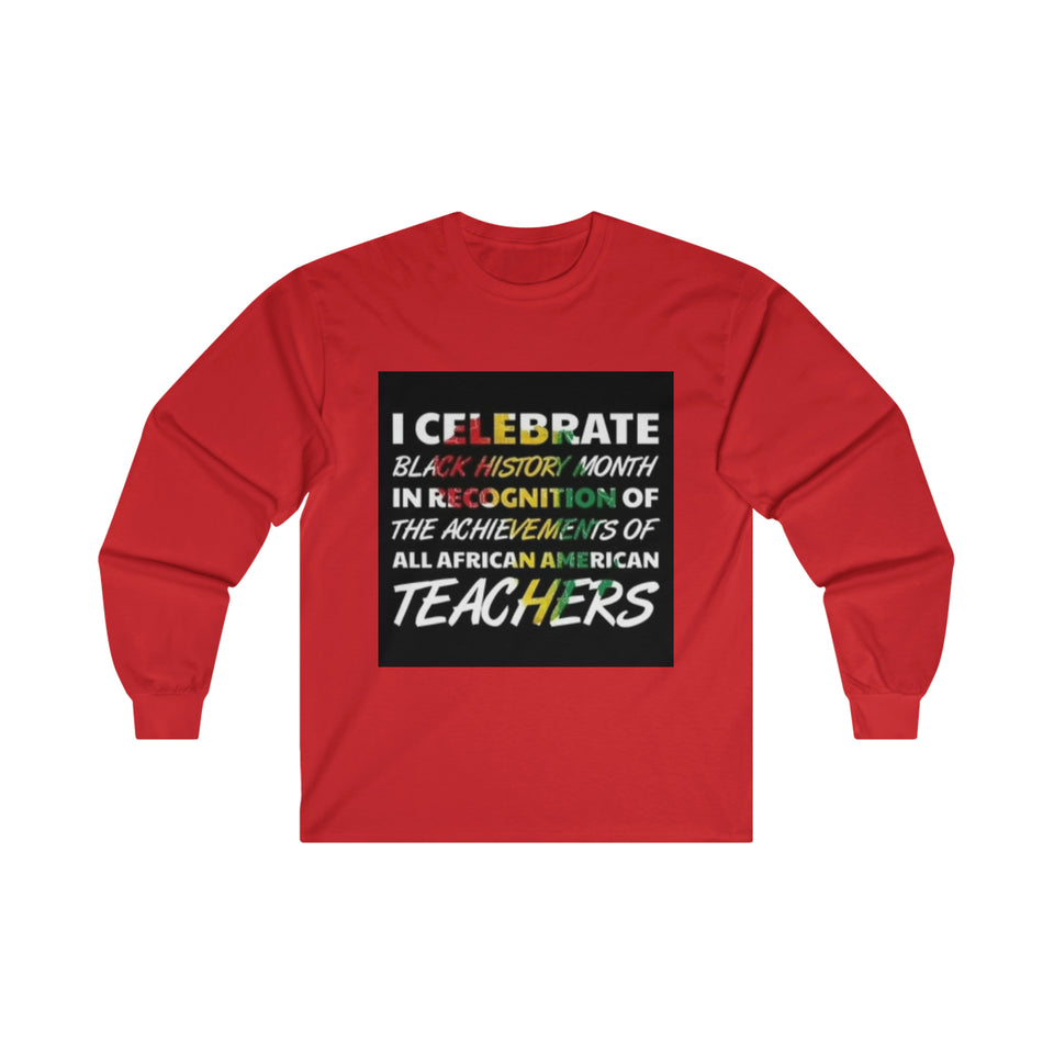 I Celebrate Ultra Cotton Long Sleeve Tee