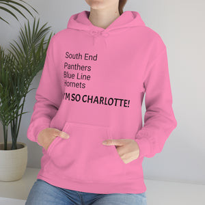 I'm So Charlotte Unisex Heavy Blend™ Hooded Sweatshirt