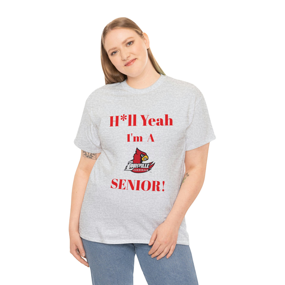H*ll Yeah! Louisville Cardinals Senior Unisex Heavy Cotton Tee