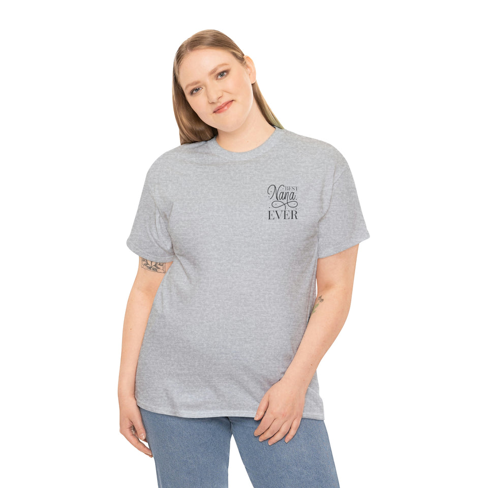 Best Nana Ever Unisex Heavy Cotton Tee