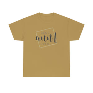 Best Aunt Ever Unisex Heavy Cotton Tee