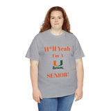 H*ll Yeah! Miami Hurricanes Senior Unisex Heavy Cotton Tee