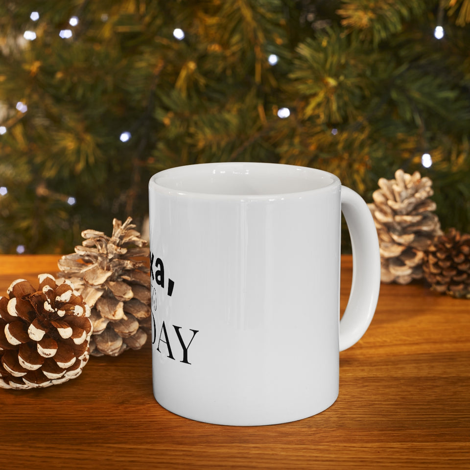 Alexa Skip To Friday Ceramic Mug 11oz