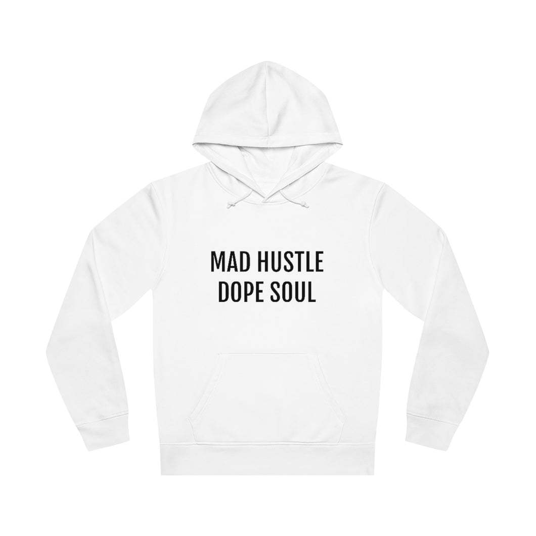 MAD HUSTLE DOPE SOUL Unisex Drummer Hoodie