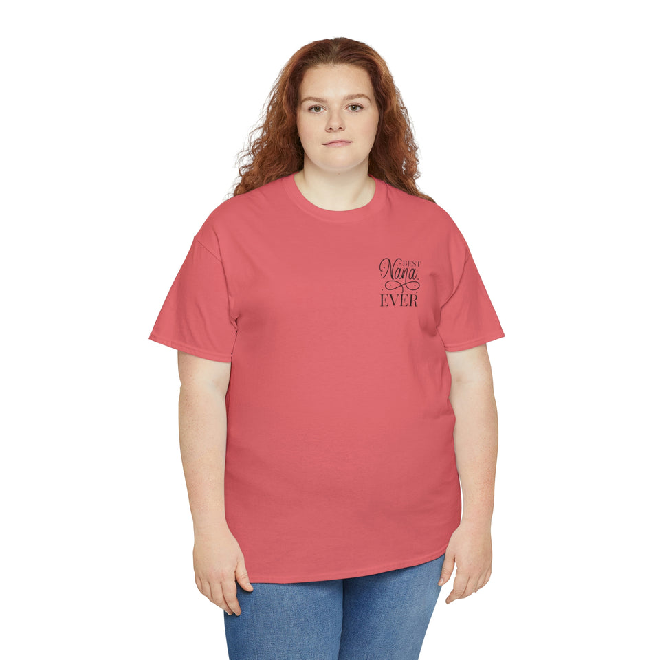 Best Nana Ever Unisex Heavy Cotton Tee