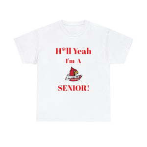 H*ll Yeah! Louisville Cardinals Senior Unisex Heavy Cotton Tee