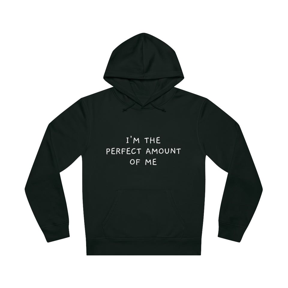 I'm The Perfect Amount Of Me Unisex Drummer Hoodie