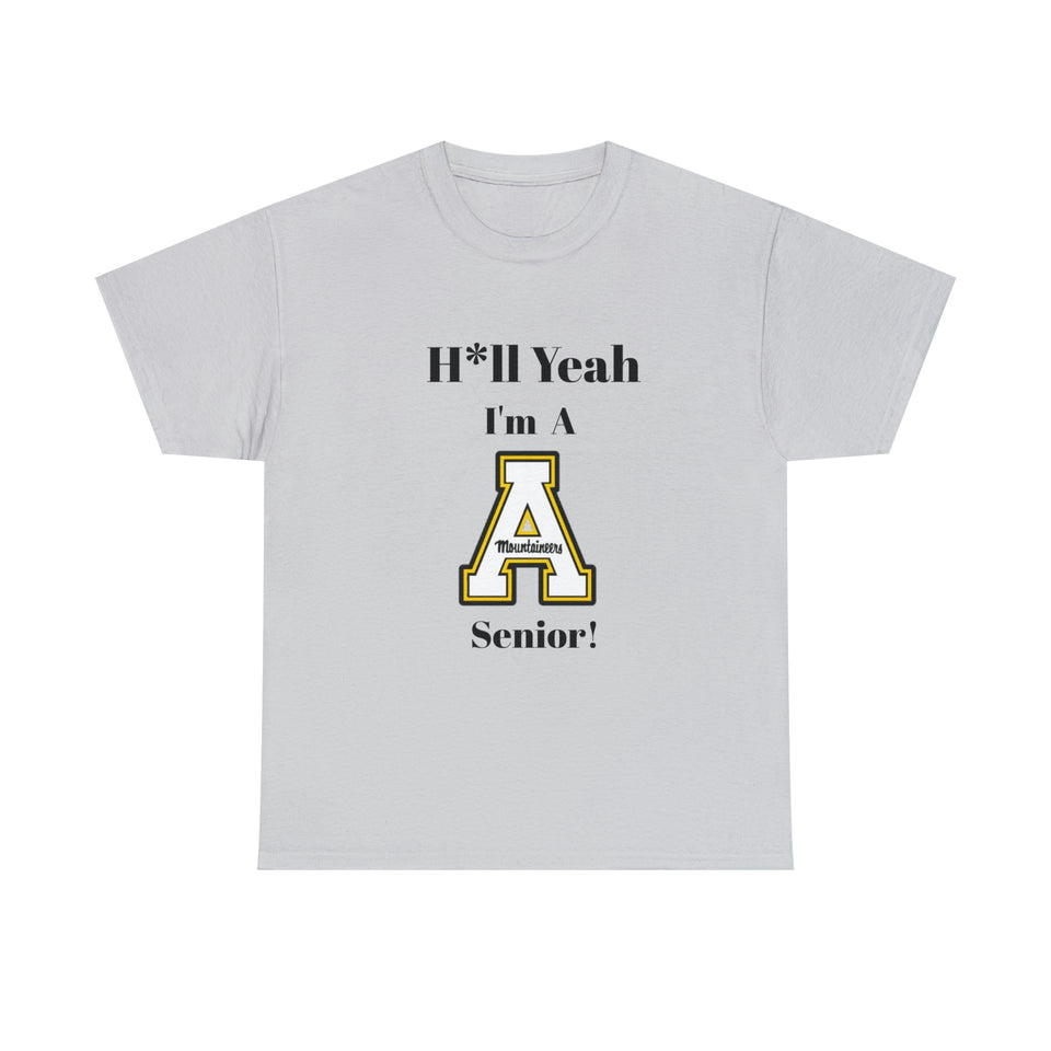 H*ll Yeah! App State Senior Unisex Heavy Cotton Tee