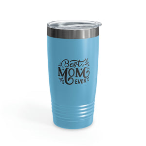 Best Mom Ever Ringneck Tumbler, 20oz