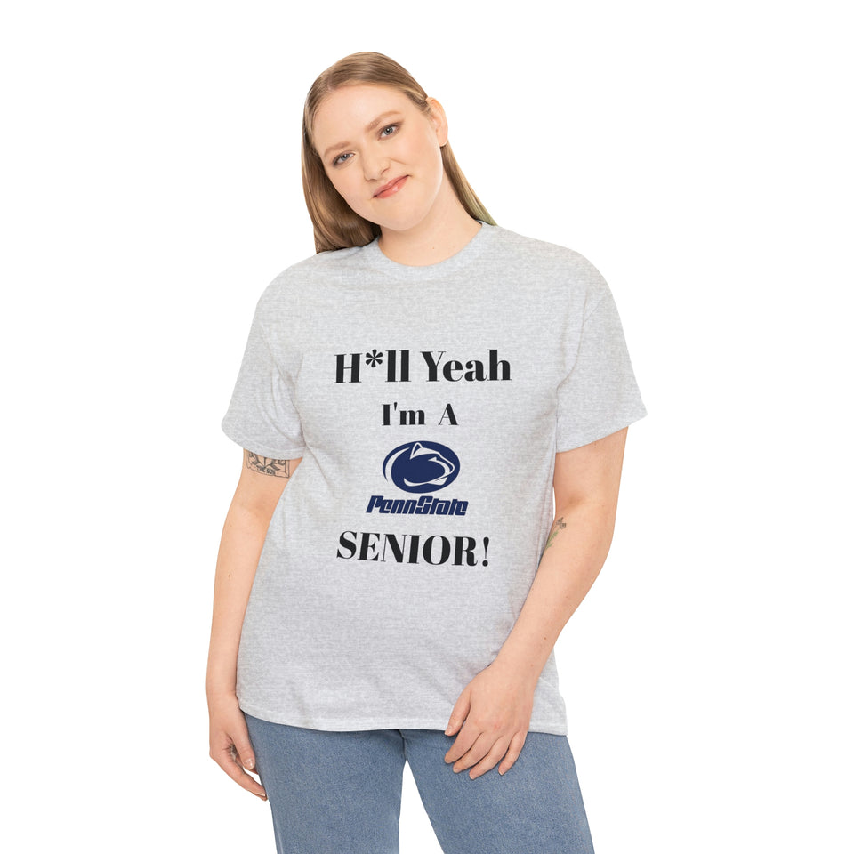 H*ll Yeah! Penn State Senior Unisex Heavy Cotton Tee