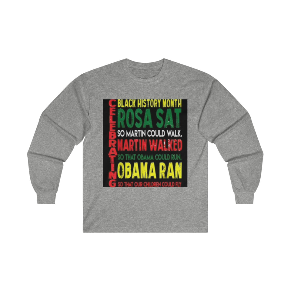 Celebrating Black History Month Ultra Cotton Long Sleeve Tee