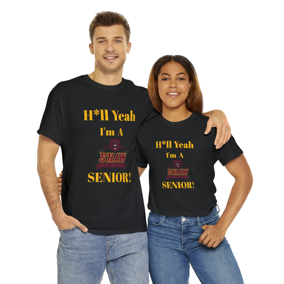 H*ll Yeah! Shaw University Bears Senior Unisex Heavy Cotton Tee
