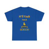 H*ll Yeah! JCSU Senior Unisex Heavy Cotton Tee