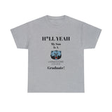 H*LL Yeah My Son Is A Livingstone Graduate Unisex Heavy Cotton Tee