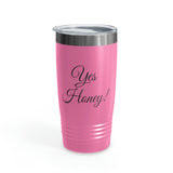 Yes Honey Ringneck Tumbler, 20oz