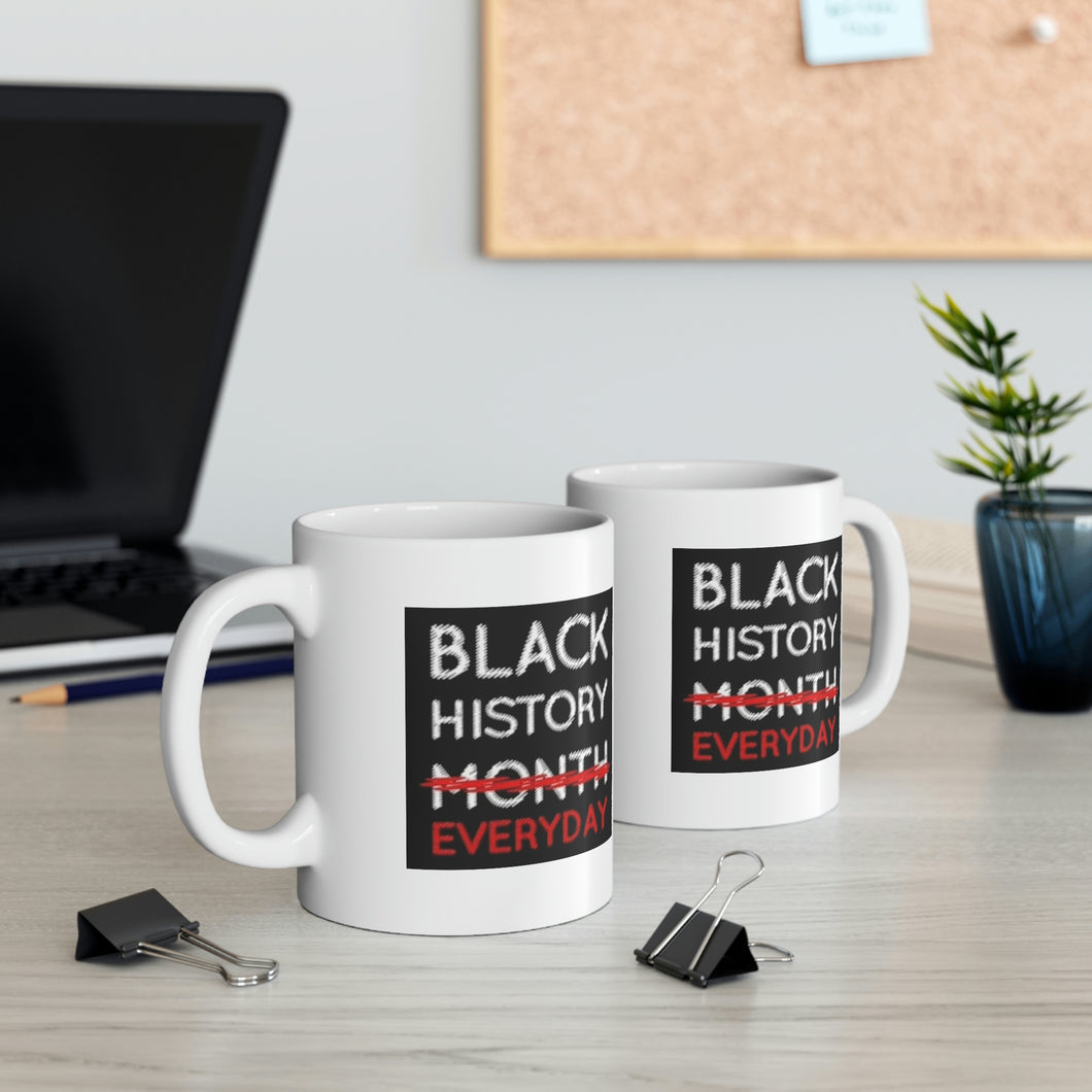 Black History Everyday Ceramic Mug 11oz