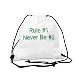 Rule #1 Never Be #2 Drawstring Bag