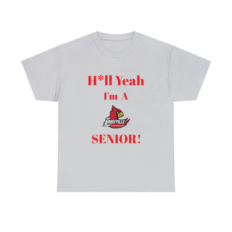 H*ll Yeah! Louisville Cardinals Senior Unisex Heavy Cotton Tee