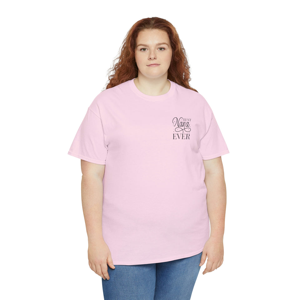Best Nana Ever Unisex Heavy Cotton Tee