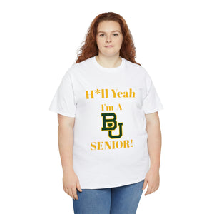 H*ll Yeah! Baylor Bears Senior Unisex Heavy Cotton Tee