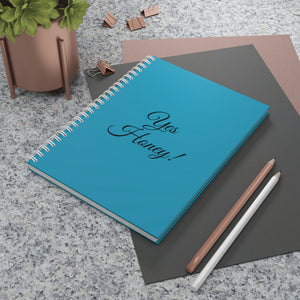 Yes Honey Spiral Notebook
